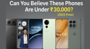 Looking for the best smartphones under 30000 in India. Explore our top 6 picks of 2025