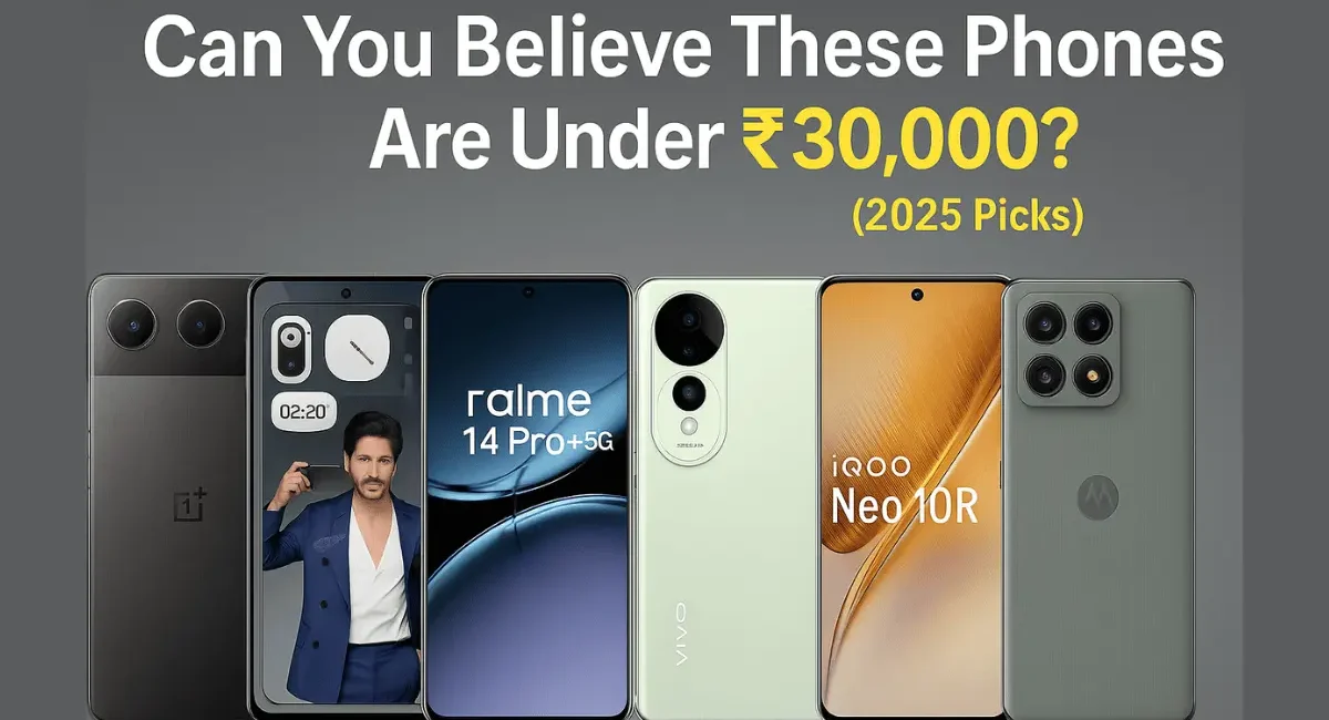 Looking for the best smartphones under 30000 in India. Explore our top 6 picks of 2025